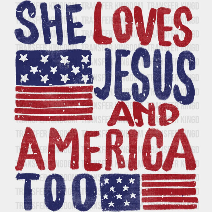 She Loves Jesus And America Too Red & Blue - 4th Of July DTF Transfer