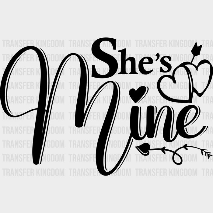 She's Mine B&W - Boyfriend-Girlfriend DTF Transfers