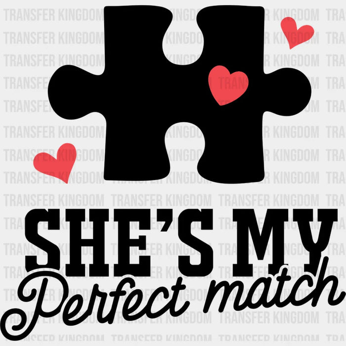 She's My Perfect Match - Boyfriend-Girlfriend DTF heat transfer