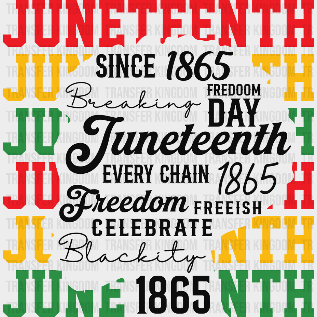 Since 1865 Freedom Day - Juneteenth DTF Transfer Adult Unisex - S & M (10’’) / Dark Color Design (See Imaging)