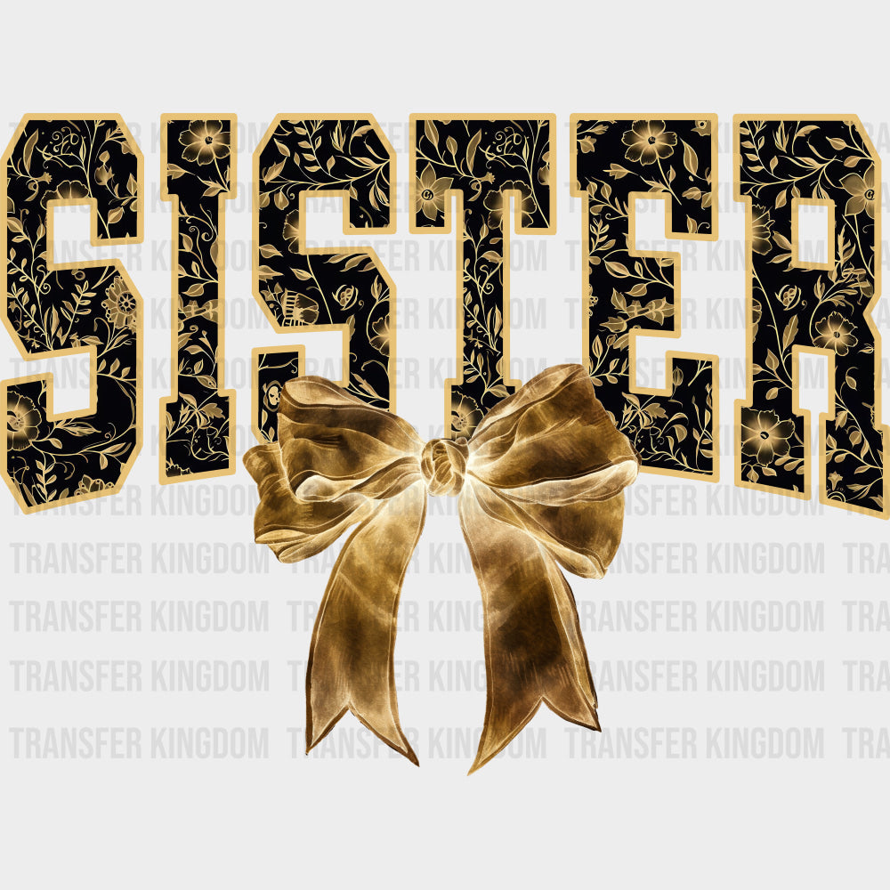 Sister, Black & Gold, White & Blue - Sister DTF Transfers transfer-kingdom Dark Color Design (See Imaging)