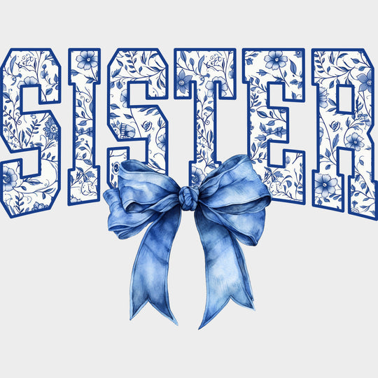 Sister, Black & Gold, White & Blue - Sister DTF Transfers transfer-kingdom Light Color Design (See Imaging)