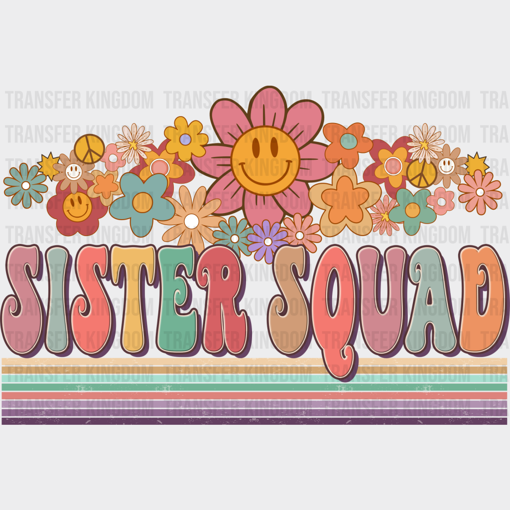 Sister Squad Flower Design - Dtf Heat Transfer