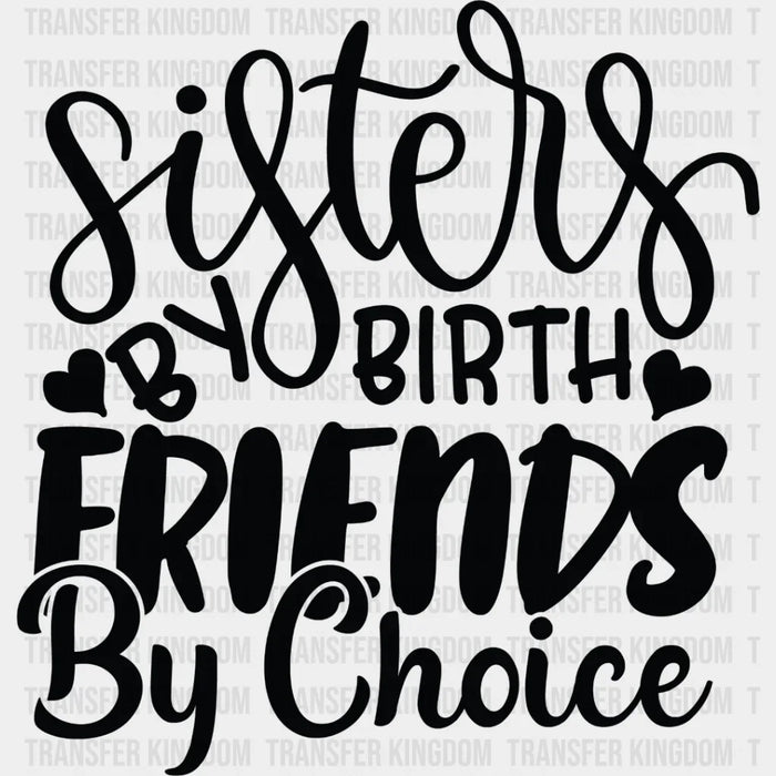 Sisters By Birth - Sister DTF Heat Transfer