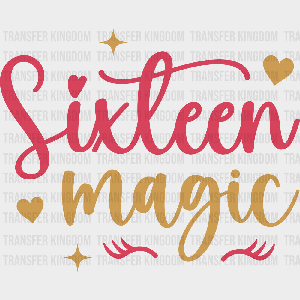 Sixteen Magic - Sweet 16 DTF Transfers