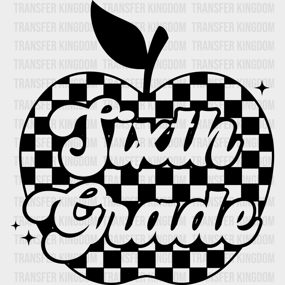 Sixth Grade B&W - Back To School DTF Transfer Adult Unisex - S & M (10’’) / Dark Color Design (See Imaging)