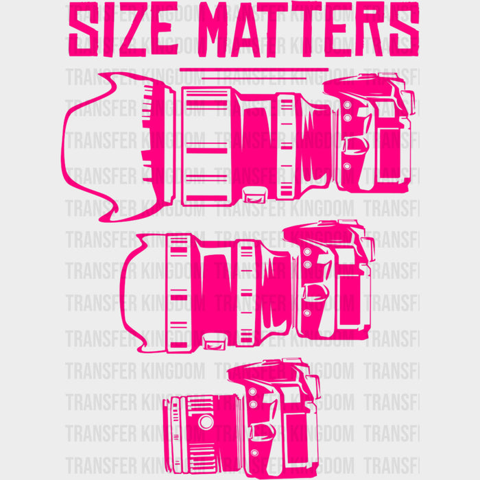 Size Matters, Pink Lenses - Photography DTF Transfers