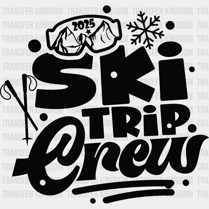 Ski Trip Crew 2025 - Skiing DTF Heat Transfer