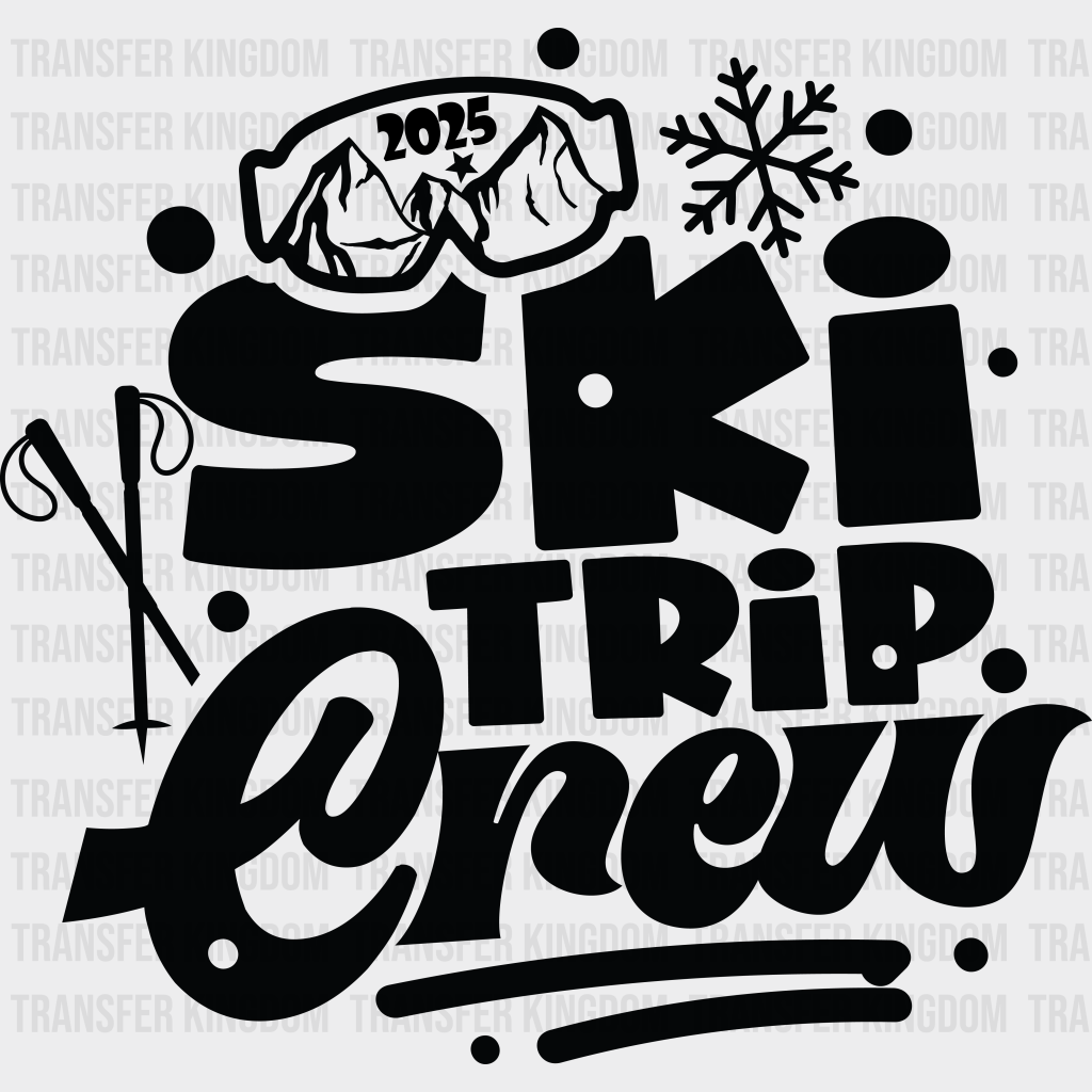 Ski Trip Crew 2025 - Skiing DTF Heat Transfer Unisex - S & M (10’’) Dark Color Design (See Imaging)