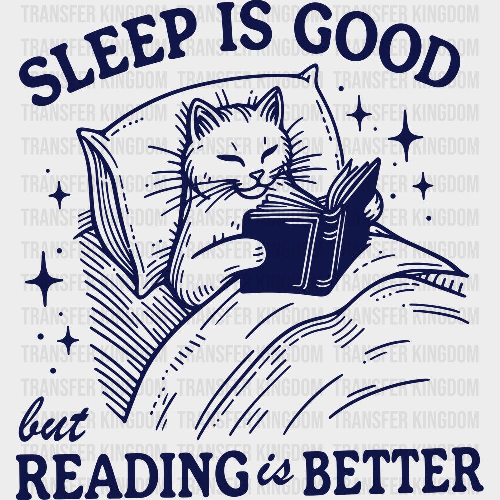 Sleep Is Good But Reading Is Better - Reading DTF Transfers - Adult Unisex - S & M (10’’) / Dark Color Design (See