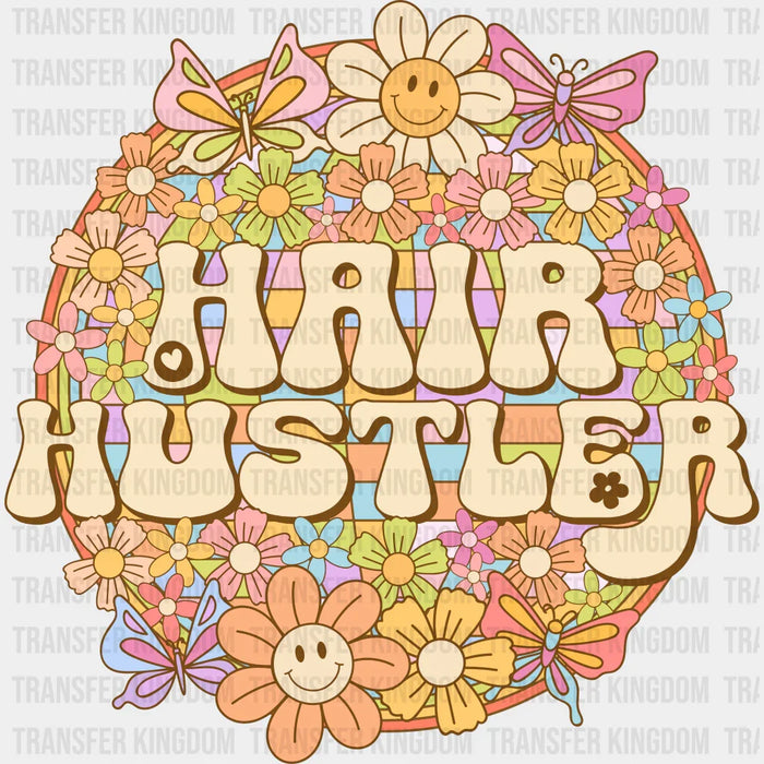 Smile Face Hair Hustler Flowers Design - Hair Stylist DTF heat transfer