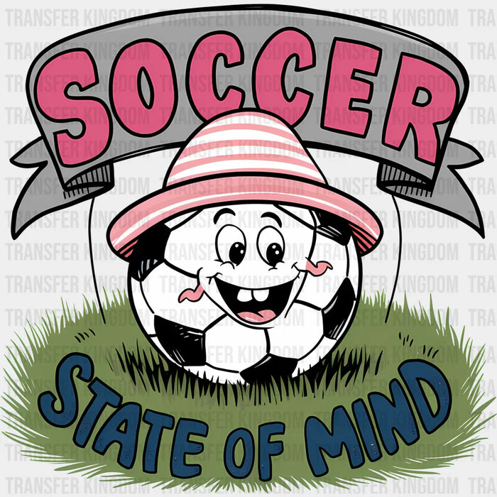 Smiley Soccer State Of Mind - Soccer DTF Heat Transfer