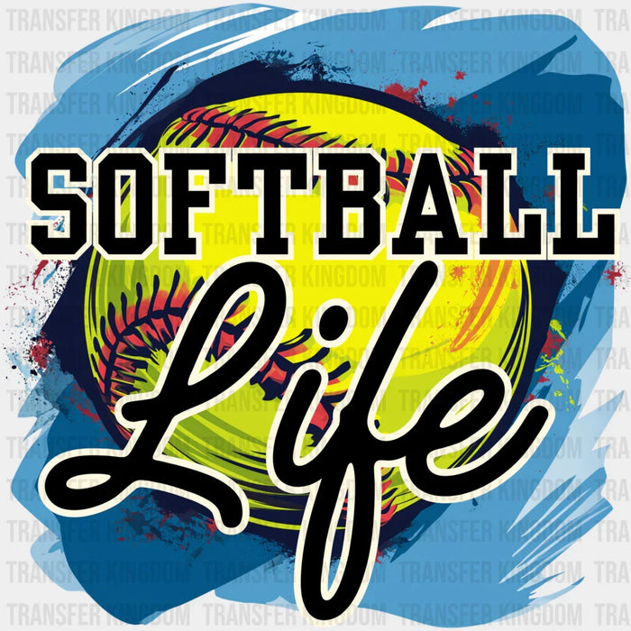 Softball Life Design - Softball DTF Heat Transfer