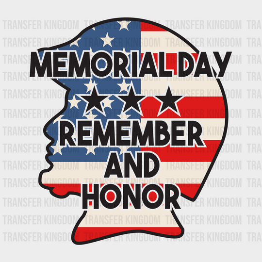 Soldier Remember And Honor- Memorial Day DTF Transfer - Transfer Kingdom