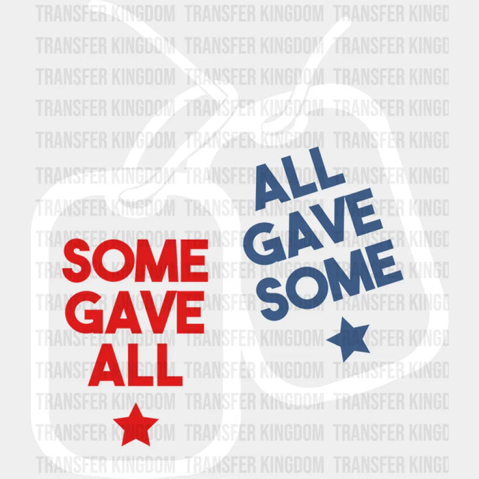 Some Gave All - Memorial Day DTF Transfer
