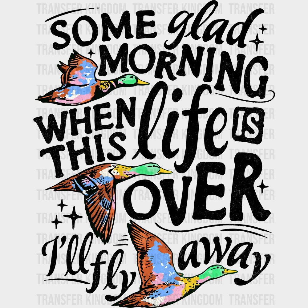 Some Glad Morning - Hunting DTF Transfers - Adult Unisex - S & M (10’’) / Dark Color Design (See Imaging)