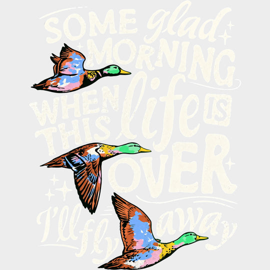 Some Glad Morning - Hunting DTF Transfers - Adult Unisex - S & M (10’’) / Light Color Design (See Imaging)