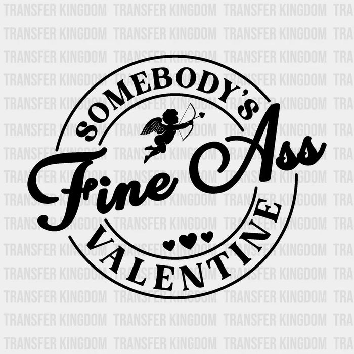 SOMEBODYS VALENTINE - DTF heat transfer