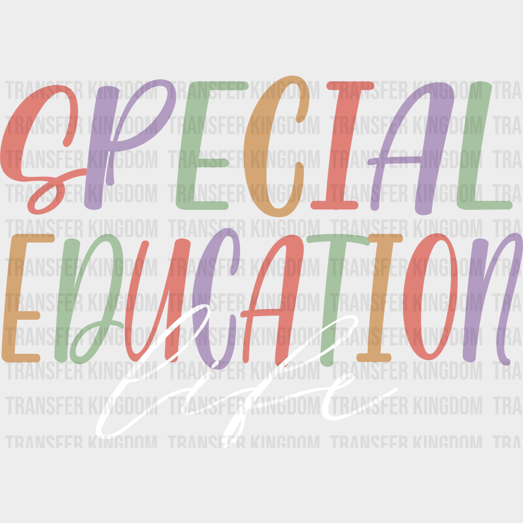 Special Education Life Design - Ed Dtf Heat Transfer Unisex S & M (10’’) / Light Color See Imaging