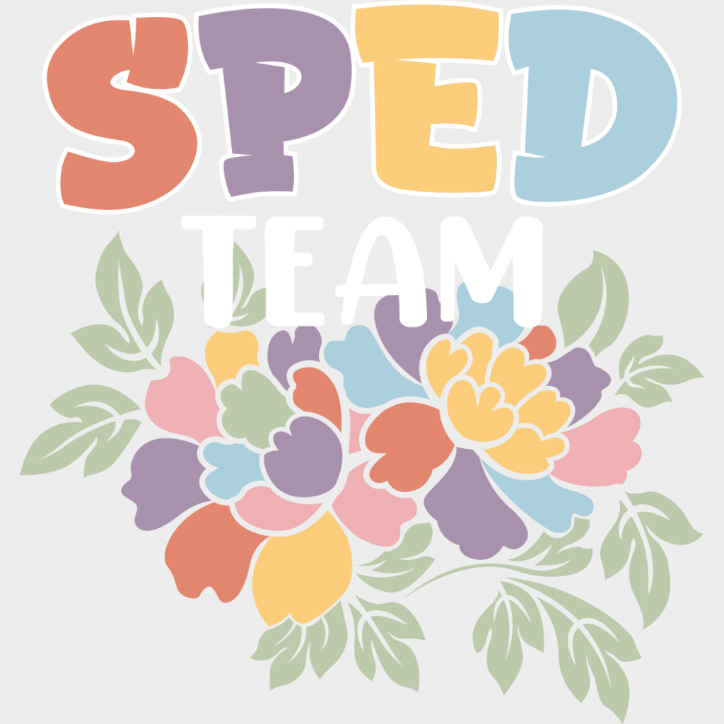 Sped Team - Special ED DTF Transfers transfer-kingdom Light Color Design (See Imaging)