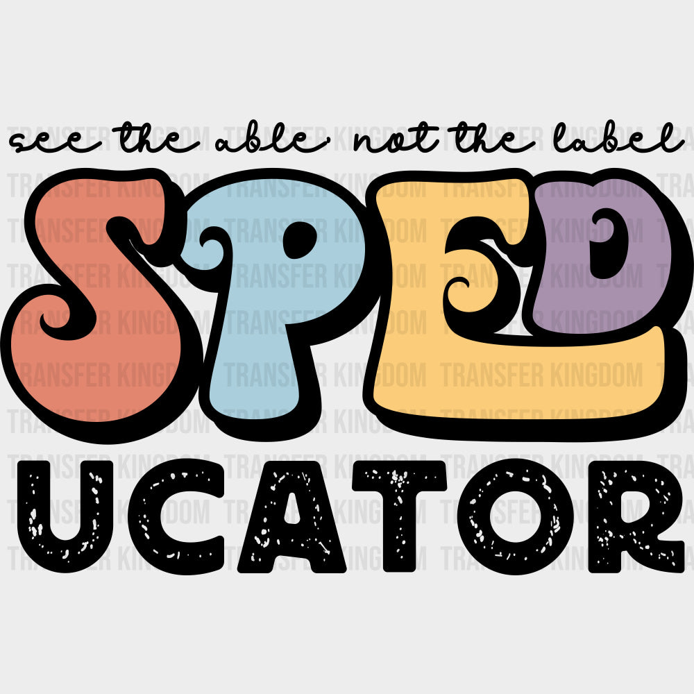 Speducator - Special ED DTF Transfers transfer-kingdom Dark Color Design (See Imaging)