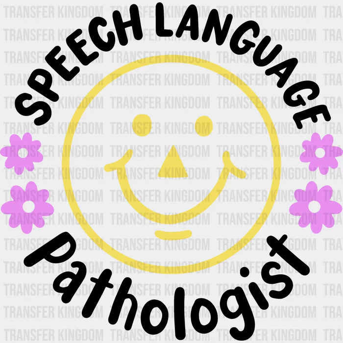 Speech Language Pathologist Design  - Therapist DTF Heat Transfer