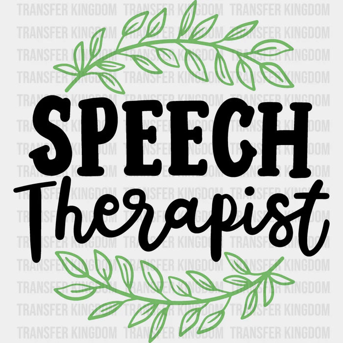 Speech Therapist  Design  - Therapist DTF Heat Transfer