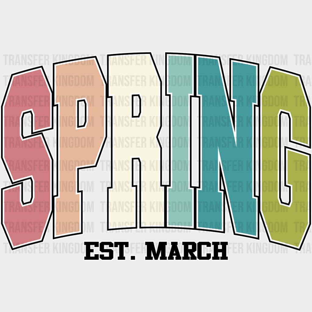 Spring Est. March - Dtf Heat Transfer Unisex S & M (10’) / Light Color Design (See Imaging)