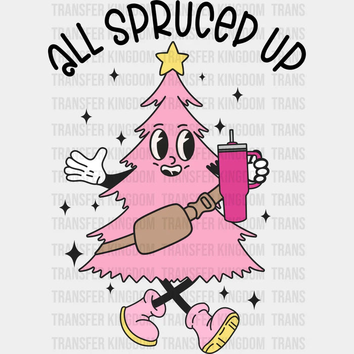 SPRUCED UP, Christmas Design, Dtf Heat Transfer