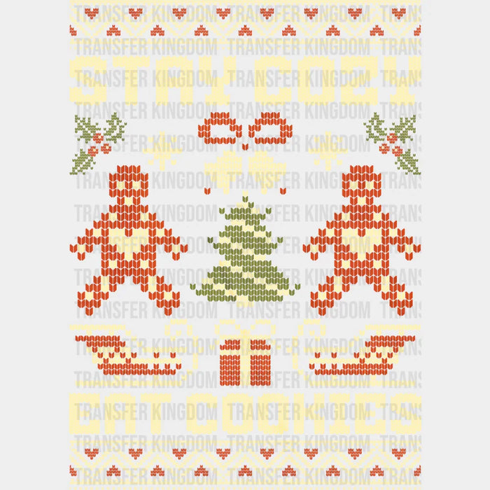 Stay Cozy Eat Cookies - Christmas DTF Transfer