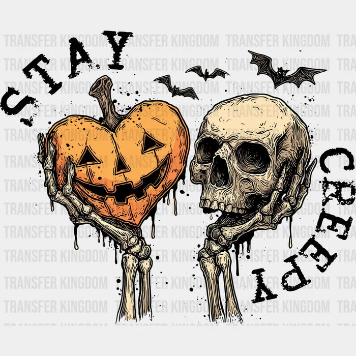 Stay Creepy - Halloween DTF Transfer