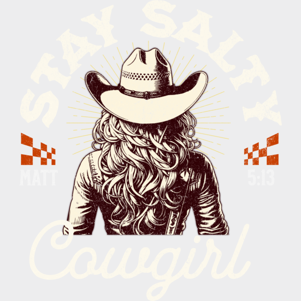 Stay Salty Cowgirl Matt 5:13 - Cowgirl DTF Transfer Adult Unisex - S & M (10’’) / Light Color Design (See Imaging)