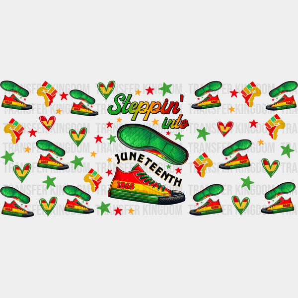 Steppin' Into Juneteenth - Black History Month Cup Wrap UV Sticker Per ...