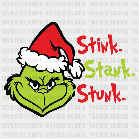 Stink Stank Stunk Grinch Smiley Face Design Christmas Dtf Heat Transfer