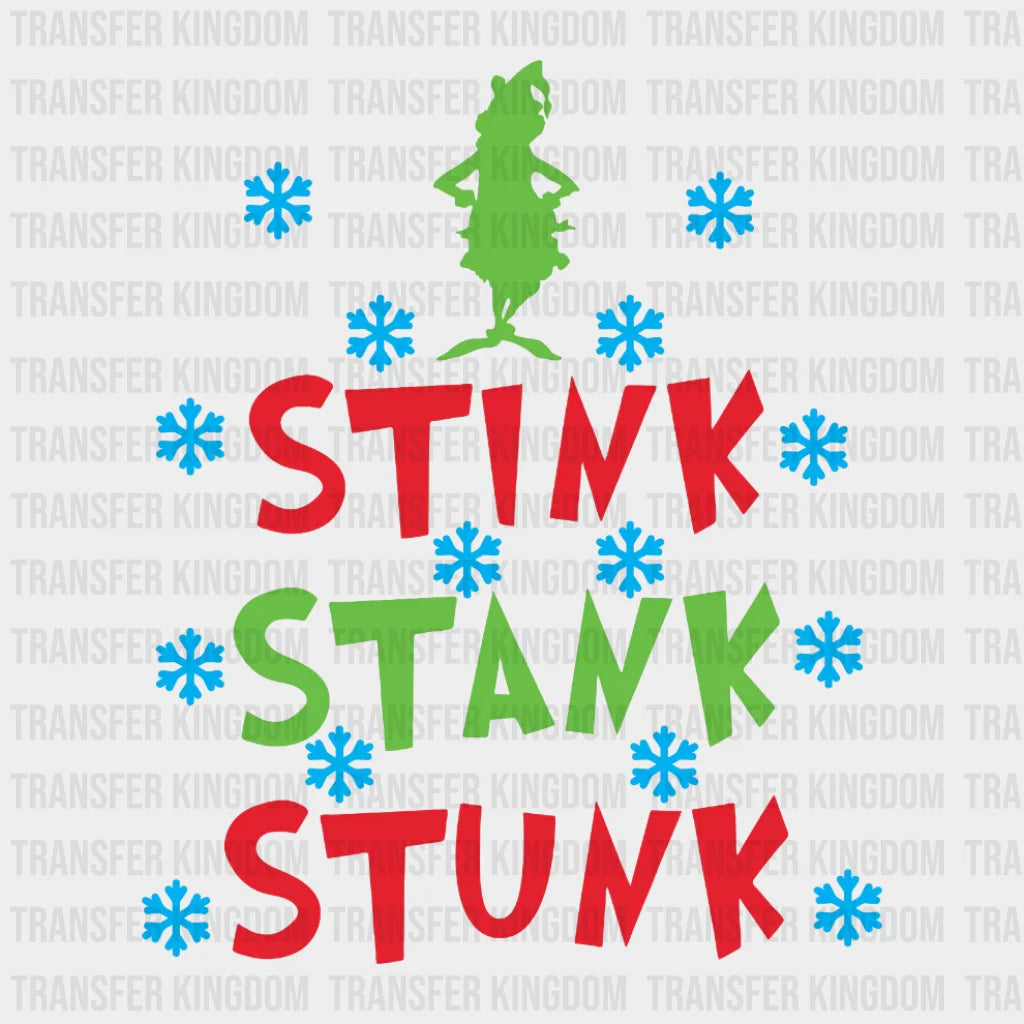 Stink Stank Stunk Grinch Snow Design Christmas - Dtf Heat Transfer