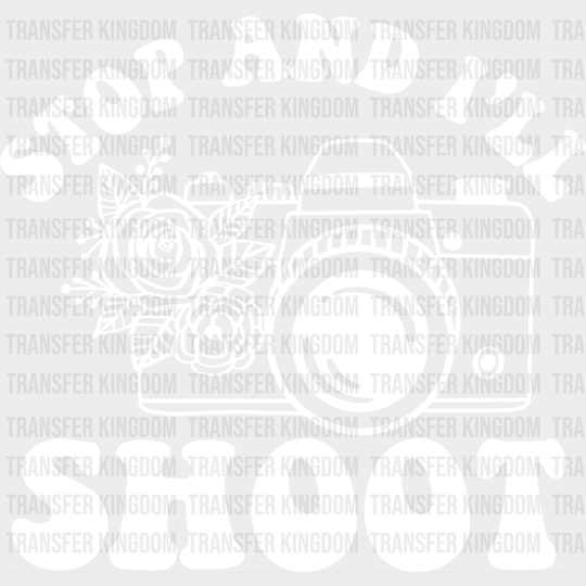 Stop And I’ll Shoot - Photography Iron On Dtf Transfer Unisex S & M (10’’) / Light Color