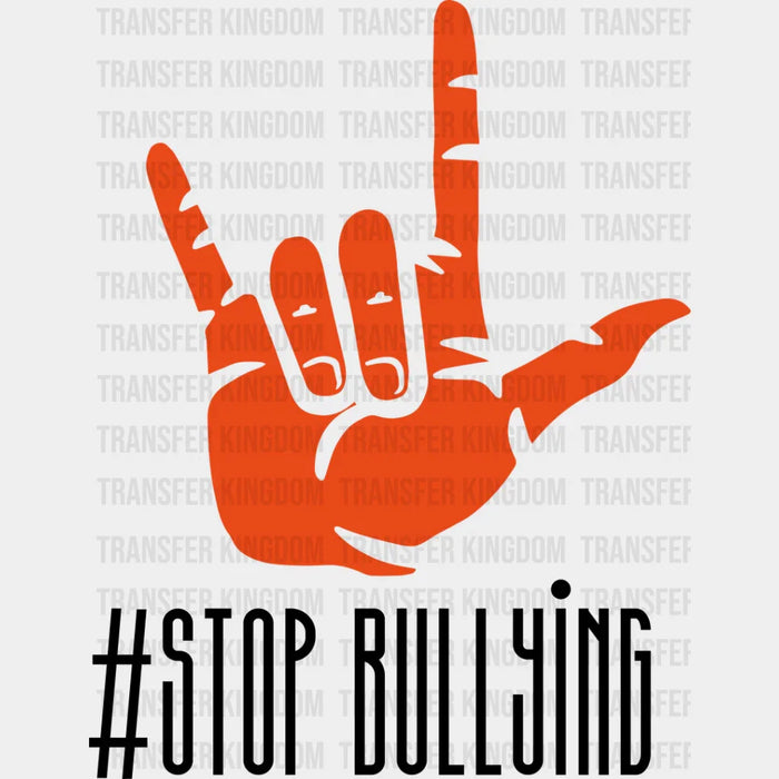 Stop Bullying Hand Design - Anti Bullying DTF heat transfer