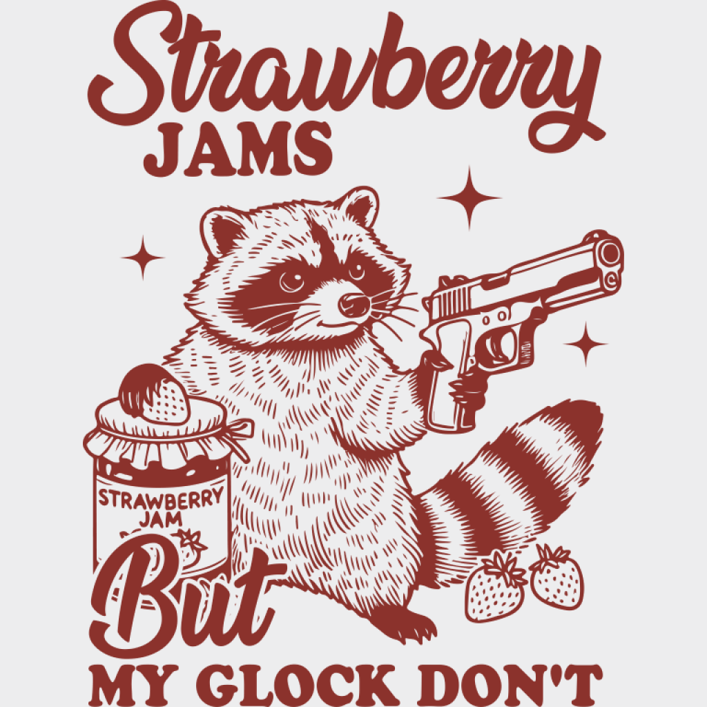 Strawberry Jams But My Glock Don’t - Funny DTF Transfer Adult Unisex - S & M (10’’) / Red Color Design (See Imaging)