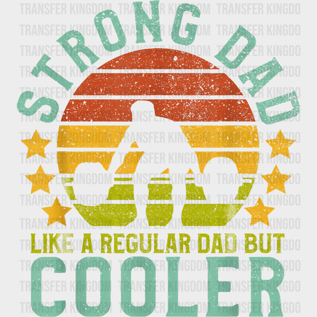 Strong Dad - Gym Dtf Heat Transfer