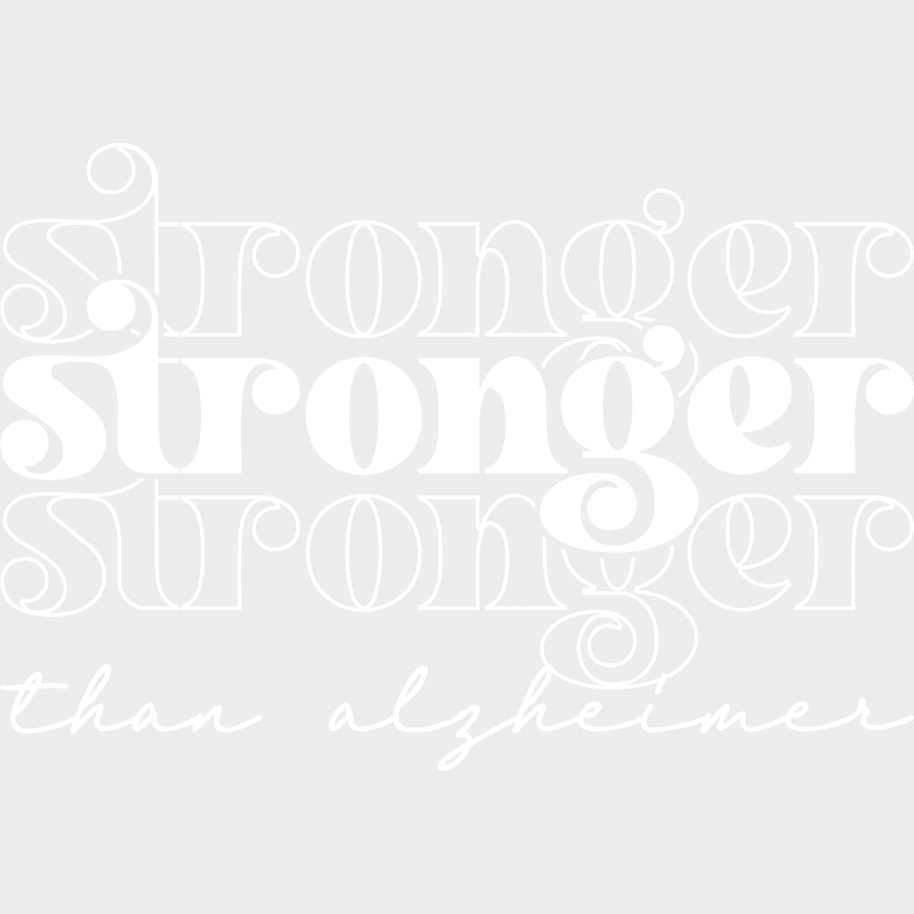 Stronger Black, Purple, White - Alzheimer's Awareness DTF Transfer transfer-kingdom Light Color Design (See Imaging)