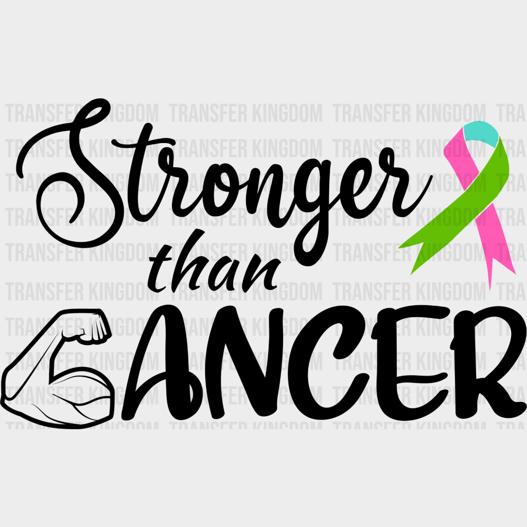 Stronger Than Cancer - Metastatic Breast Dtf Transfer Unisex S & M (10’’) / Dark Color Design