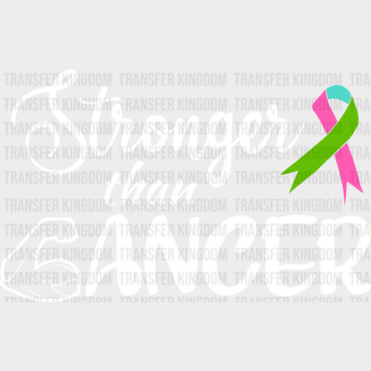 Stronger Than Cancer - Metastatic Breast Dtf Transfer Unisex S & M (10’’) / Light Color Design