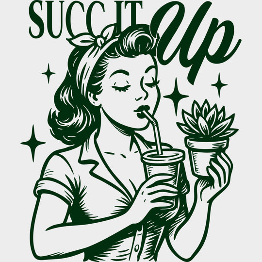 Succ It Up - Plants DTF Transfers Adult Unisex - S & M (10’’) / Green Color Design (See Imaging)