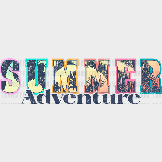 Summer Adventure Dtf Transfer Unisex - S & M (10’) / Dark Color Design See Imaging