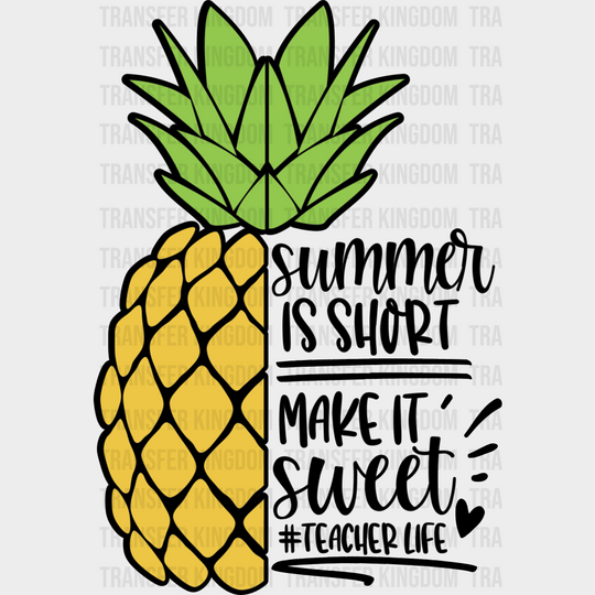 Summer Is Short Make It Sweet Dtf Transfer Unisex - S & M (10’) / Dark Color Design See Imaging