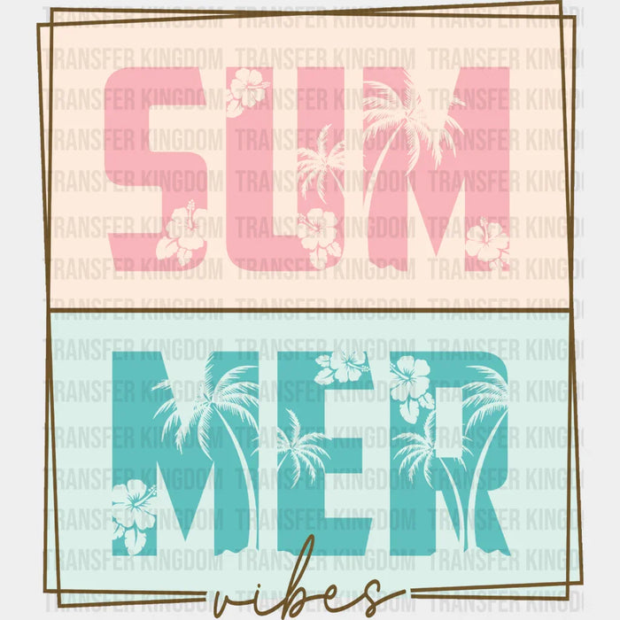 Summer Vibes Pink And Blue Design - Summer DTF Transfer