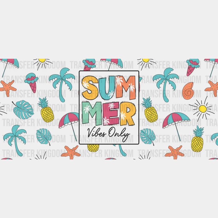 Summer Vibes Only - Summer Cup Wrap UV Sticker Permanent UV DTF Decal