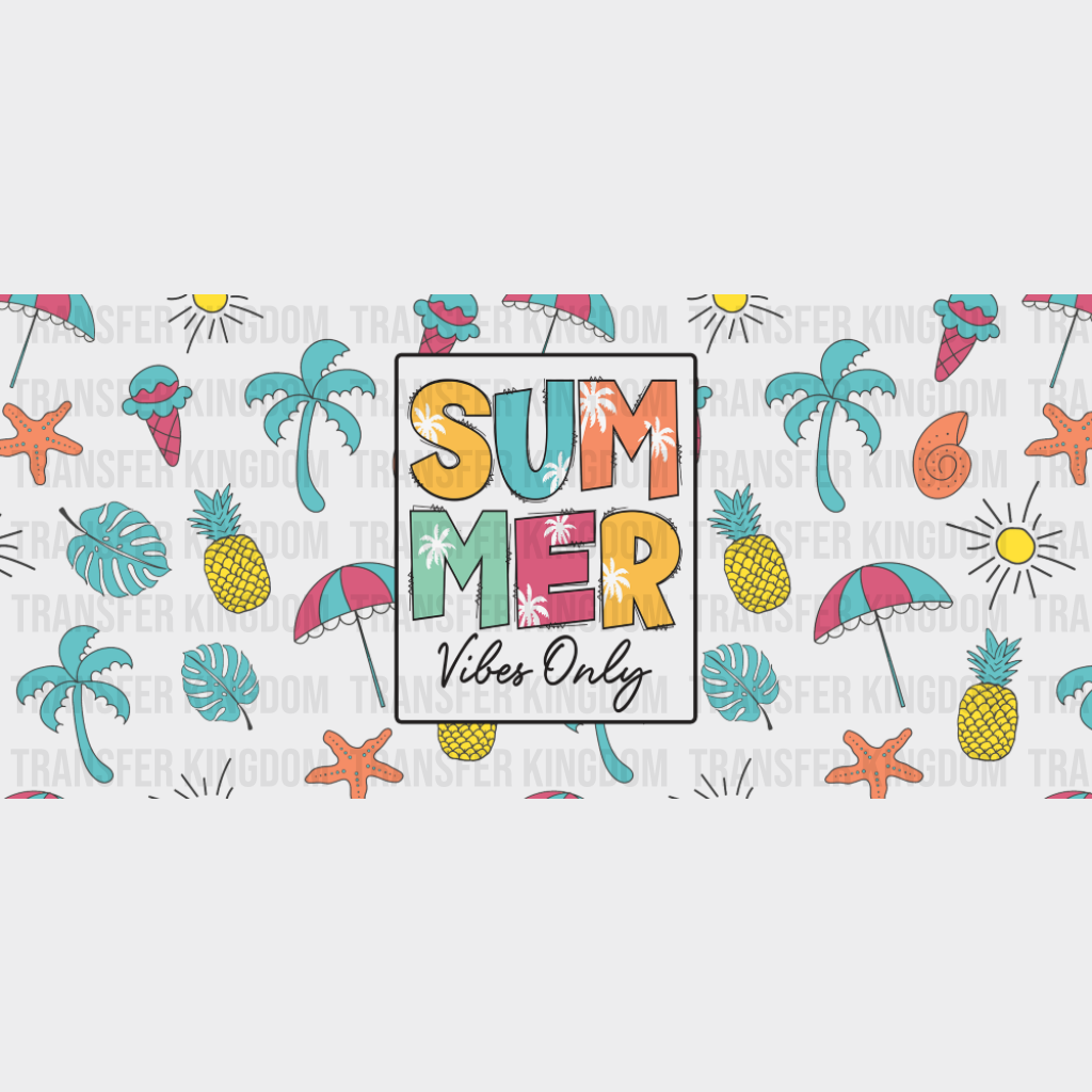 Summer Vibes Only - Summer Cup Wrap UV Sticker Permanent UV DTF Decal UVDTF
