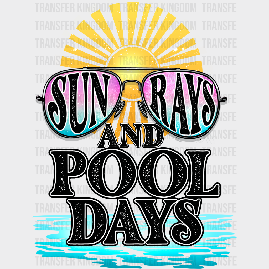 Sun Rays And Pool Days Summer Dtf Transfer