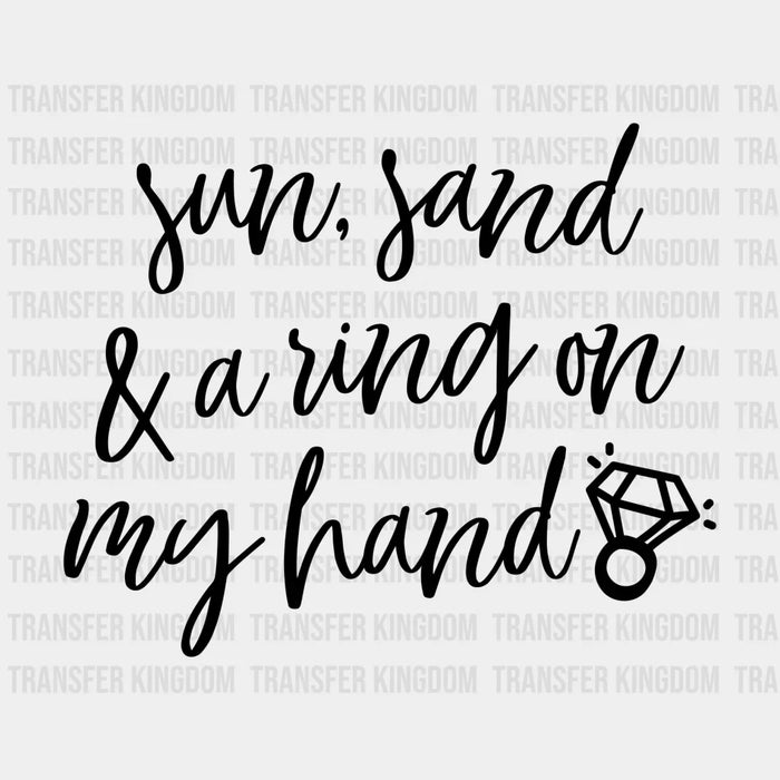 sun, sand and a ring on my hand design- DTF heat transfer